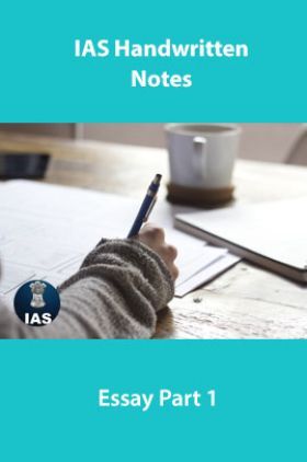 IAS Handwritten Notes Essay Part 1
